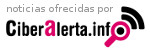 Noticias ofrecidas por CiberAlerta.info